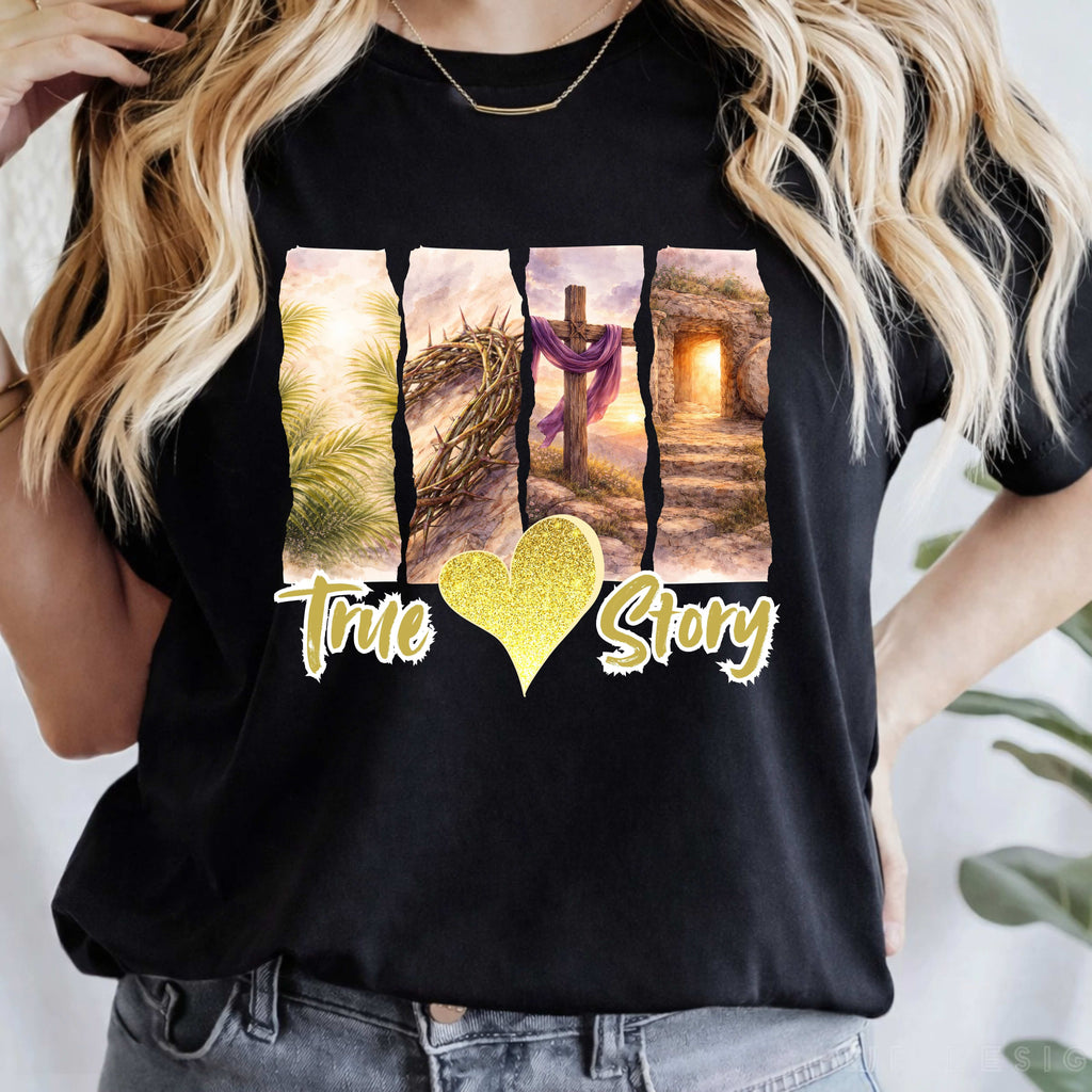 Easter "True Story" T-Shirt