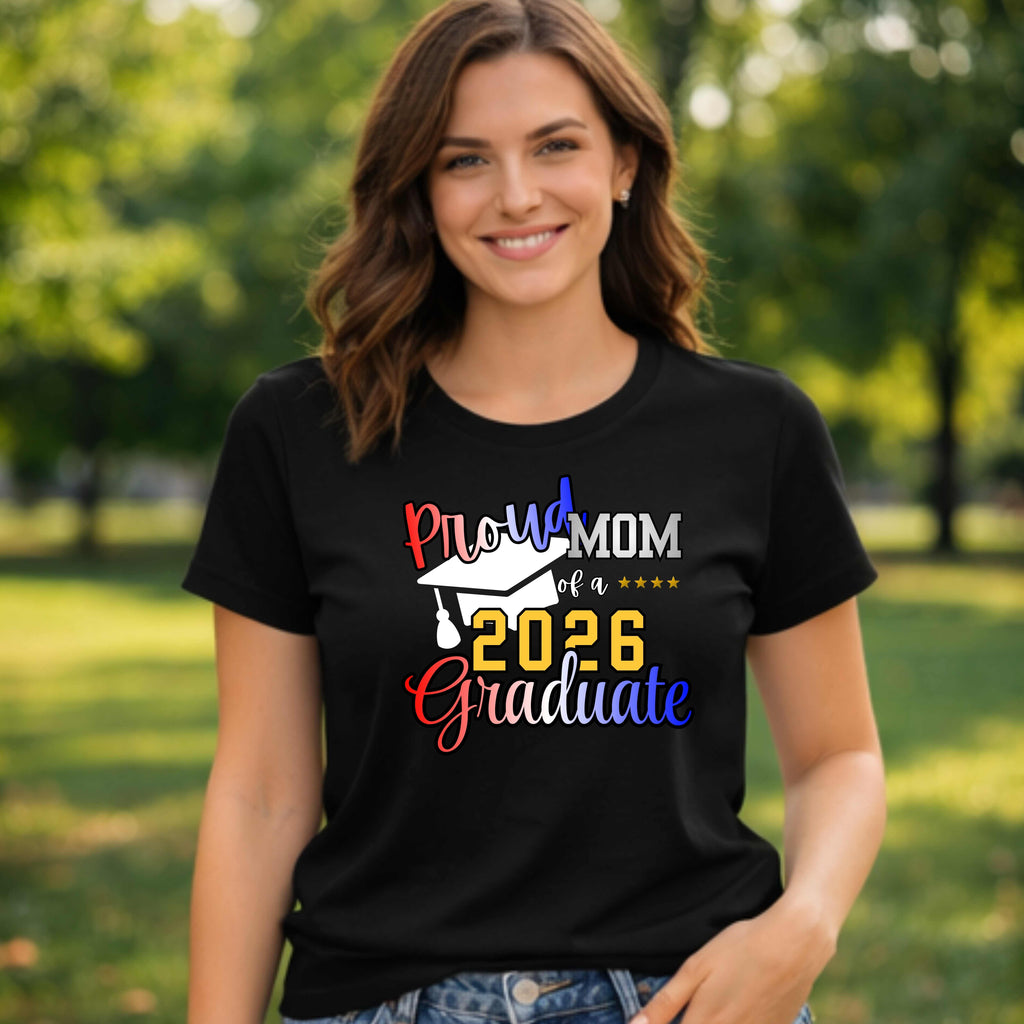 Proud Mom of a 2026 Graduate – Graphic Tee
