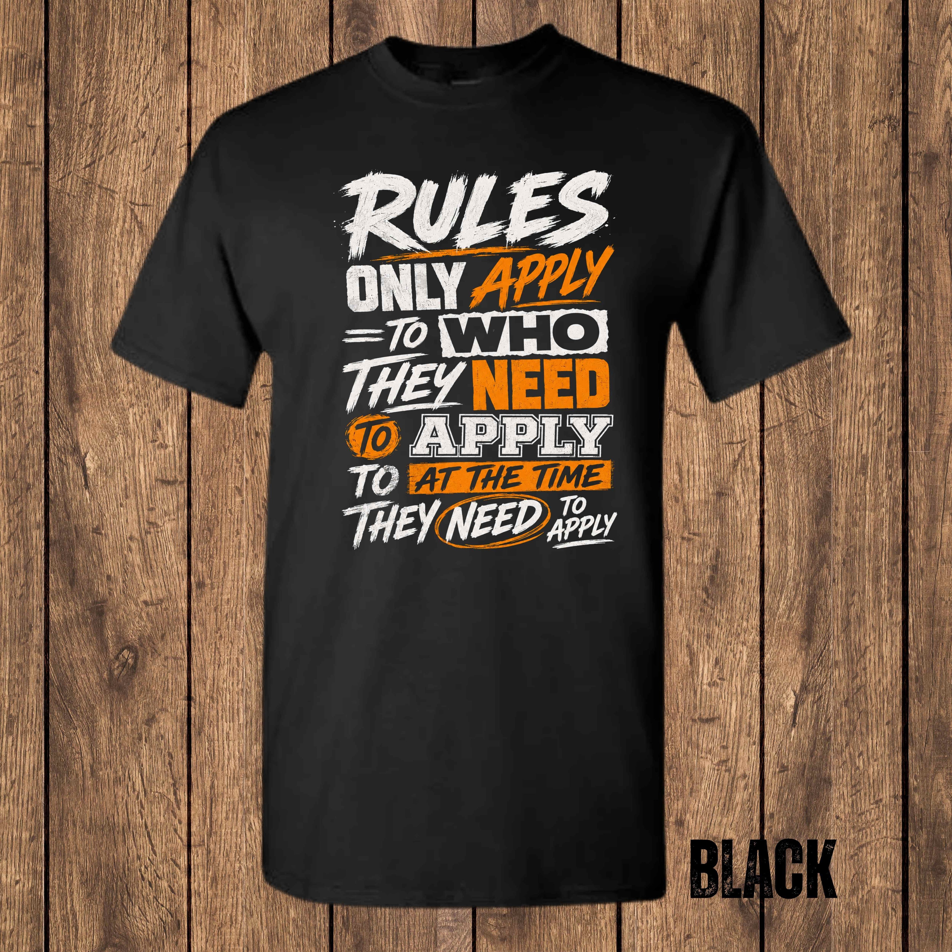 Rules Only Apply T-Shirt