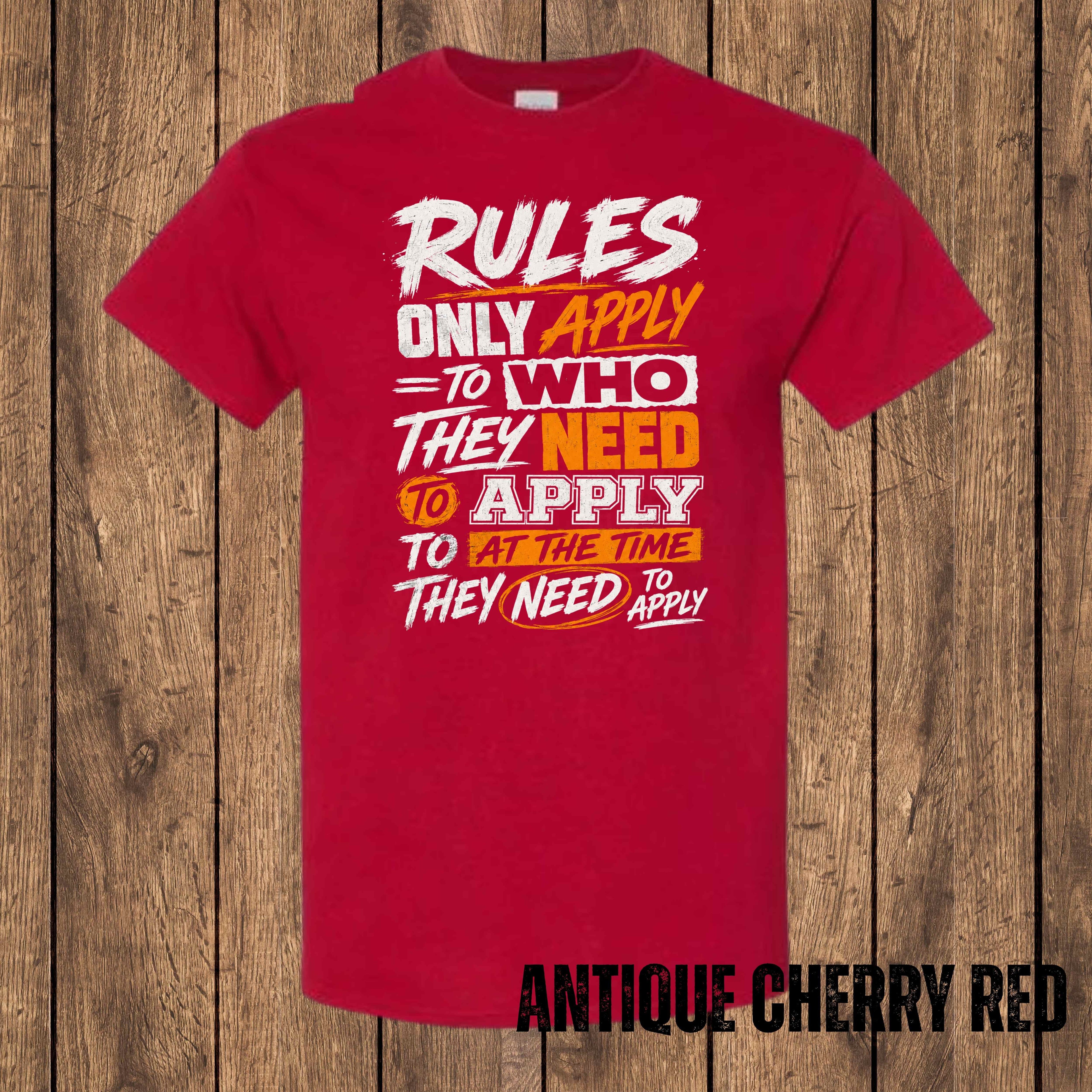 Rules Only Apply T-Shirt