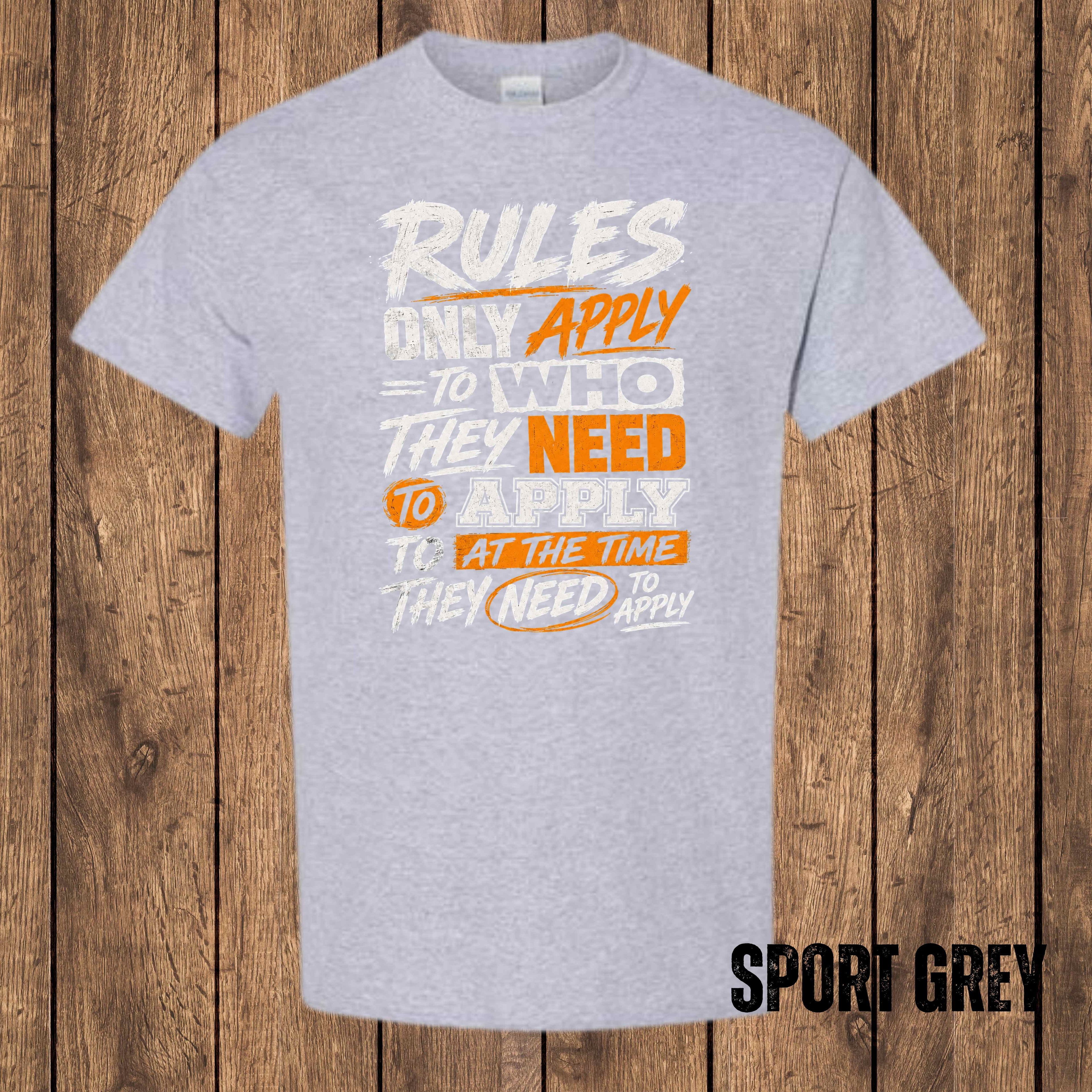 Rules Only Apply T-Shirt