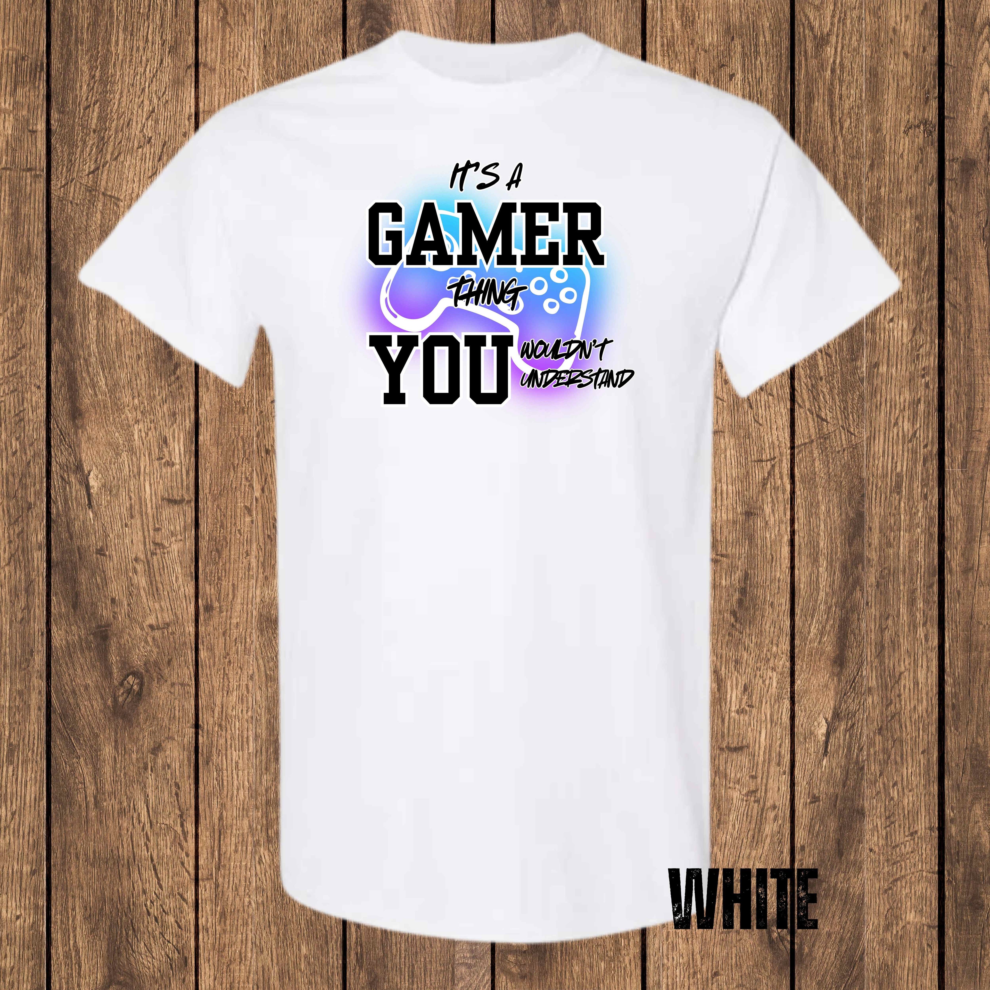 It’s a Gamer Thing, You Wouldn’t Understand