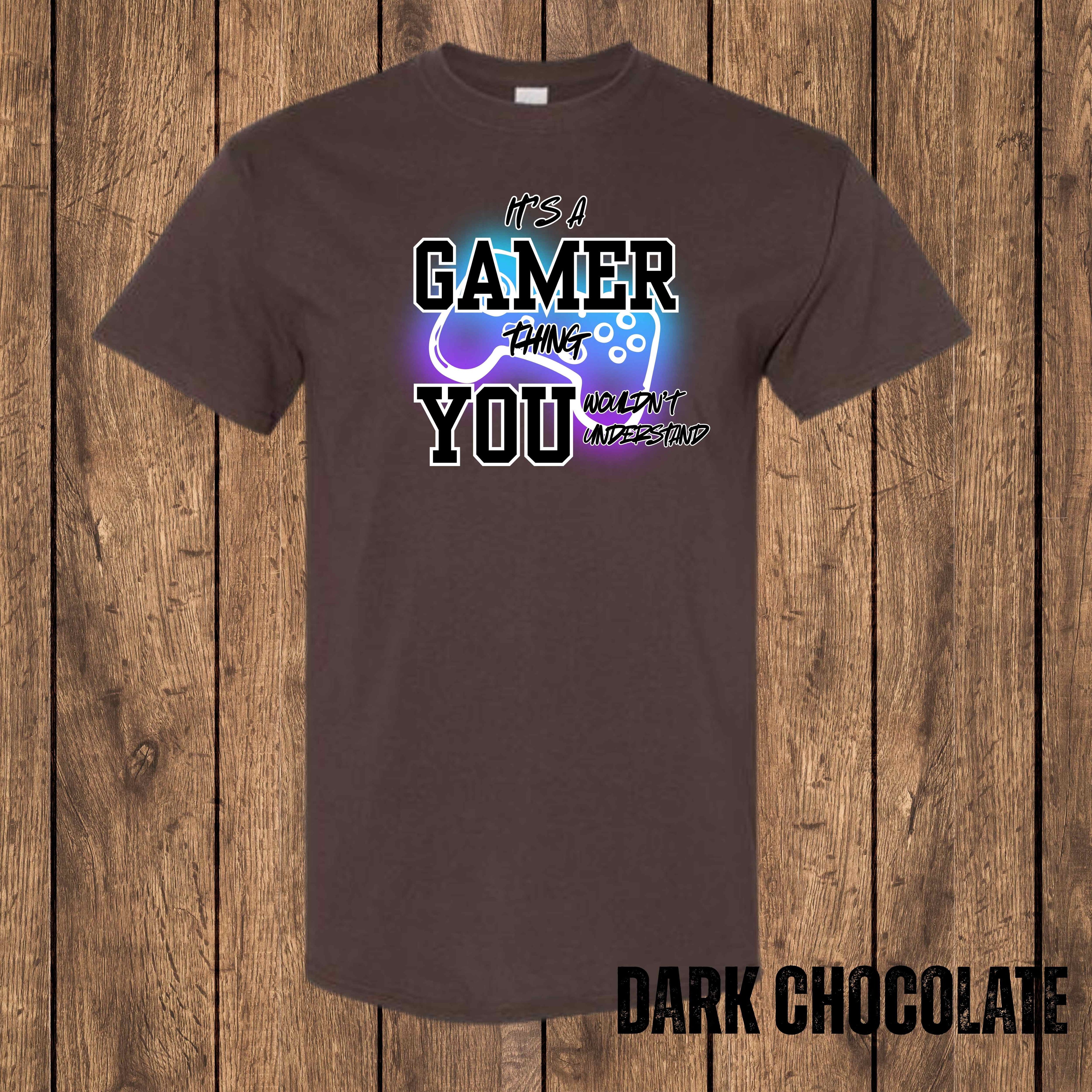 It’s a Gamer Thing, You Wouldn’t Understand