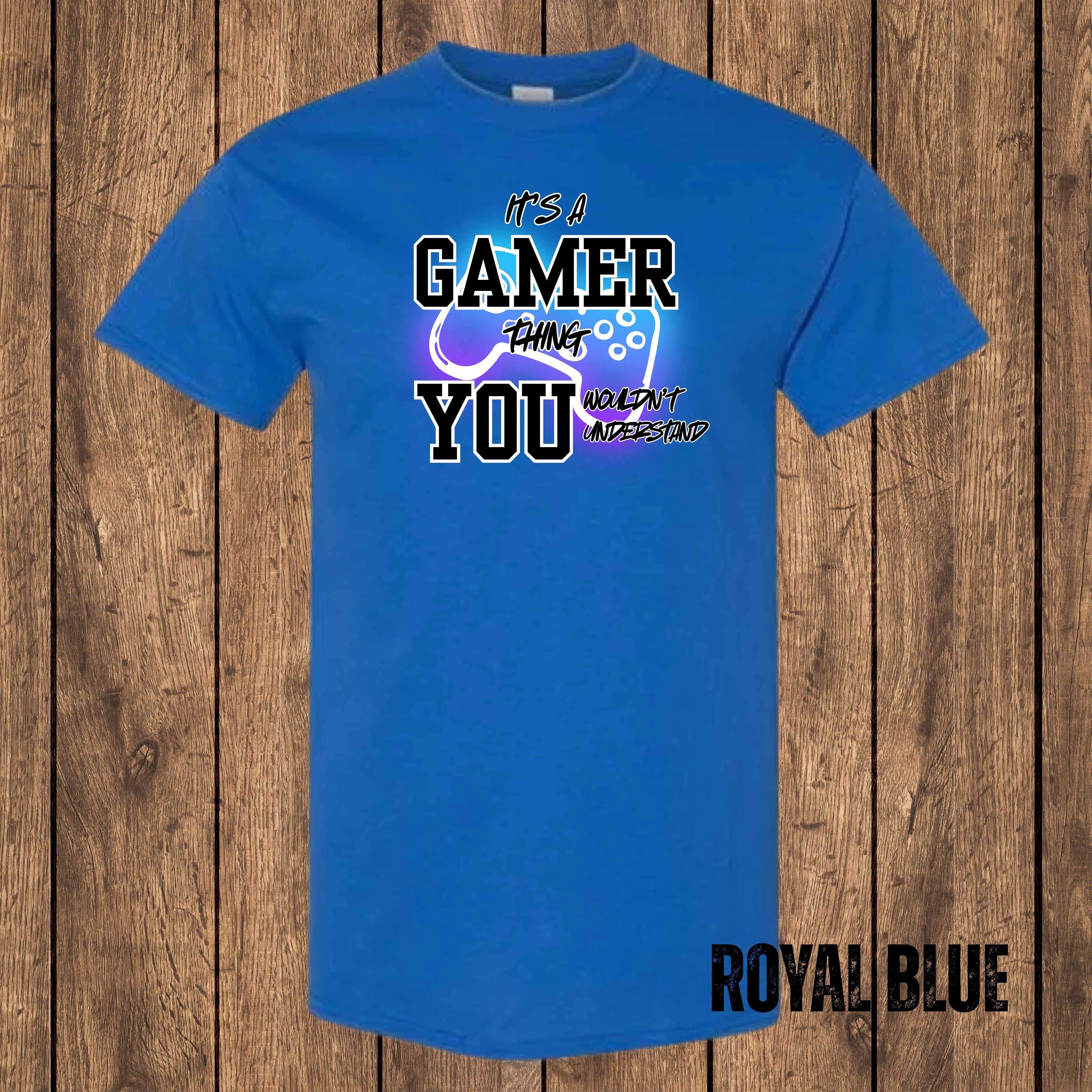 It’s a Gamer Thing, You Wouldn’t Understand