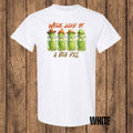 We’re Kind of a Big Dill – Graphic T-Shirt