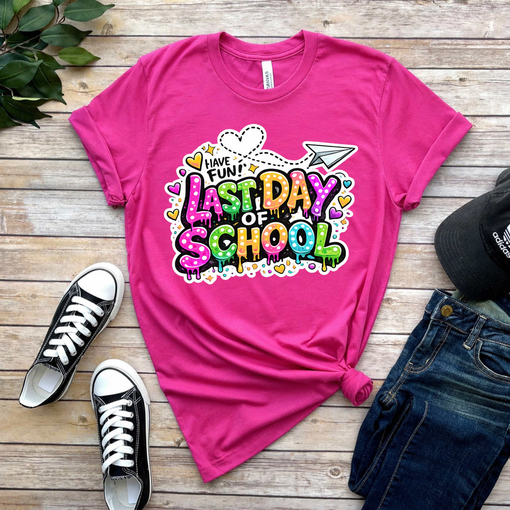“Last Day of School – Have Fun!” Bright Edition Tee